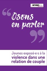Brochure « Osons en parler » de Filactions pour les jeunes exposé·e·s à la violence dans une relation de couple